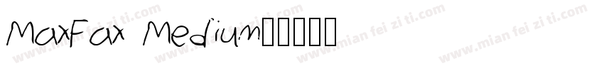 MaxFax Medium字体转换